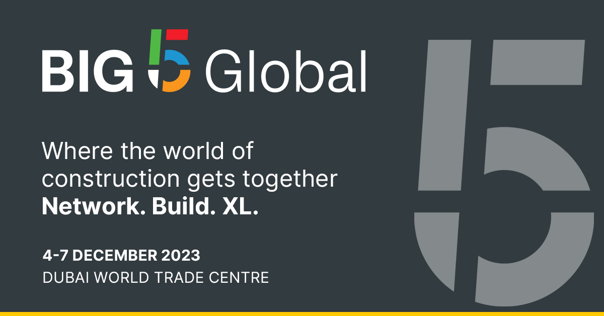 Big 5 Global | 4 - 7 December 2023 | Dubai World Trade Centre